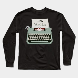 Typewriter Funny Mrs Right Long Sleeve T-Shirt